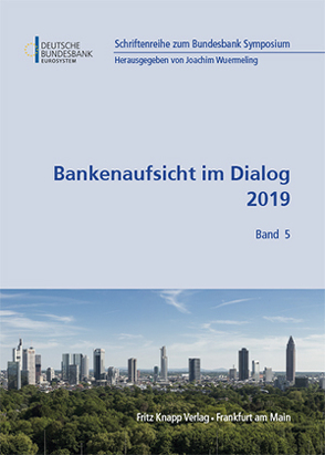 Bankenaufsicht im Dialog 2019 von Wuermeling,  Joachim