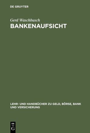 Bankenaufsicht von Waschbusch,  Gerd