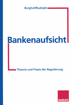 Bankenaufsicht von Burghof,  Hans-Peter, Rudolph,  Bernd