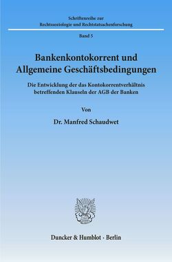 Bankenkontokorrent und Allgemeine Geschäftsbedingungen. von Schaudwet,  Manfred