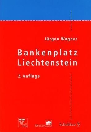 Bankenplatz Liechtenstein von Wagner,  Jürgen