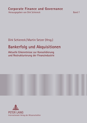 Bankerfolg und Akquisitionen von Schiereck,  Dirk, Setzer,  Martin