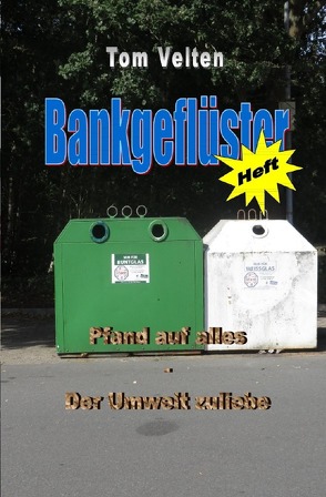 Bankgeflüster (Heft) von Velten,  Tom