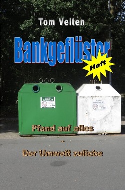 Bankgeflüster (Heft) von Velten,  Tom