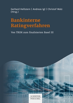Bankinterne Ratingverfahren von Hellstern,  Gerhard, Igl,  Andreas, Walz,  Christof