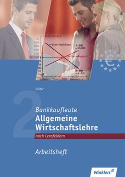 Bankkaufleute nach Lernfeldern von Bender,  Berndt, Biro,  Jürgen, Kaiser,  Siegfried, Klotz,  Ulrich, Krapf,  Werner, Mayländer Rudolf, Müller,  Günther, Ritterhoff,  Kai, Rotermund,  Heinz, Sölter,  Lutz, Stierand,  Horst W.