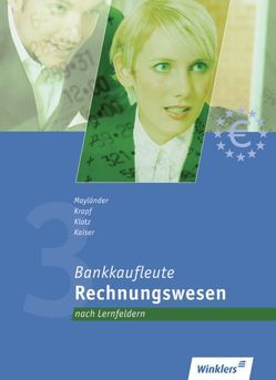 Bankkaufleute nach Lernfeldern von Kaiser,  Siegfried, Klotz,  Ulrich, Krapf,  Werner, Mayländer Rudolf