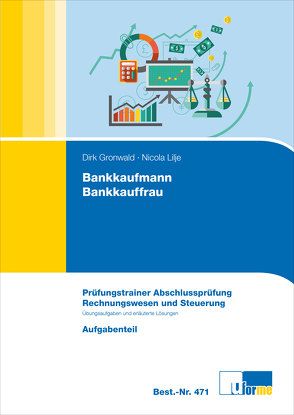 Bankkaufmann/Bankkauffrau von Gronwald,  Dirk, Lilje,  Nicola