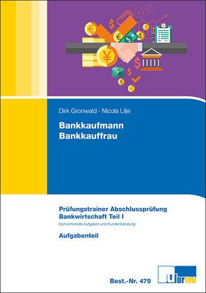 Bankkaufmann/Bankkauffrau von Gronwald,  Dirk, Lilje,  Nicola