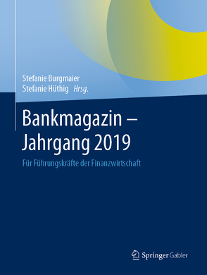 Bankmagazin – Jahrgang 2019 von Burgmaier,  Stefanie, Hüthig,  Stefanie