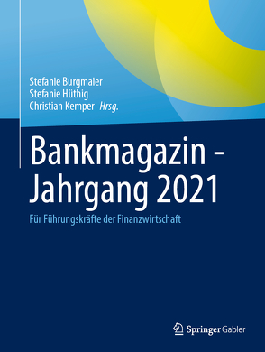 Bankmagazin – Jahrgang 2021 von Burgmaier,  Stefanie, Hüthig,  Stefanie, Kemper,  Christian