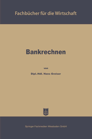 Bankrechnen von Greiser,  Hans