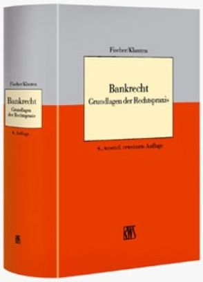 Bankrecht von Alemann,  Florian, Fischer,  Reinfrid, Gebauer,  Stefan, Greenwood,  Anja, Kern,  Stefan, Klanten,  Thomas, Koch,  Christian, Langweg,  Peter, Weber,  Daniela