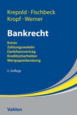 Bankrecht von Fischbeck,  Sandra, Krepold,  Hans-Michael, Kropf,  Christian, Werner,  Stefan