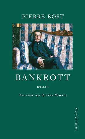 Bankrott von Bost,  Pierre, Moritz,  Rainer