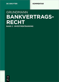 Bankvertragsrecht / Investmentbanking von Binder,  Jens-Hinrich, Grundmann,  Stefan, Möslein,  Florian