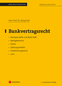 Bankvertragsrecht (Skriptum) von Graf,  Georg