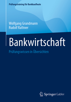 Bankwirtschaft von Grundmann,  Wolfgang, Rathner,  Rudolf