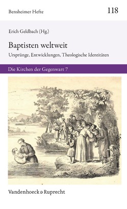 Baptisten weltweit von Ayanrinola,  Isaac Duro, Bebbington,  David, Belding,  Julie, Bowers,  Faith, Brackney,  William, Briggs,  John, Callam,  Neville, Cross,  Anthony, Dick,  Devon M., Durso,  Pamela R., Fleischmann-Bisten,  Walter, Geldbach,  Erich, Goodwin,  Everett C., Goulbourne,  Ruth, Gushee,  David P., Hankins,  Barry, Harmon,  Steven R., Ishola,  Ademola, Kretzschmar,  Louise, Mackey,  Tomás, Manley,  Ken R., McSwain,  Larry L., Méndez,  Dinorah B., Msiza,  Ngwedl Paul, Nash,  Robert N., Osephashvili,  Ilia, Randall,  Ian, Rubboli,  Massimo, Schneider-Ludorff,  Gury, Schulze,  Dietmar, Sessions,  Erin, Sutherland,  Martin, Wheeler,  Edward L., Wheeler,  Mary S., Yoder,  William