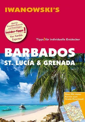 Barbados, St. Lucia & Grenada – Reiseführer von Iwanowski von Brockmann,  Heidrun