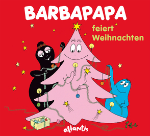 Barbapapa feiert Weihnachten von Taylor,  Talus, Tison,  Annette