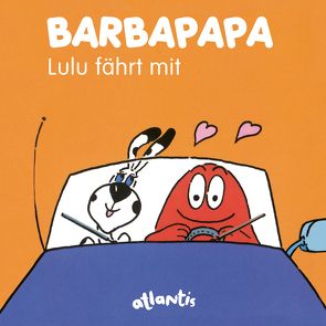 BARBAPAPA – Lulu fährt mit von Taylor,  Talus, Tison,  Annette