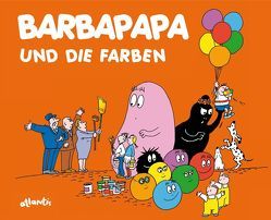 Barbapapa und die Farben von Taylor,  Talus, Tison,  Annette