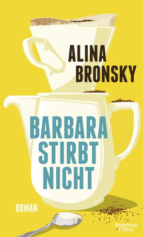 Barbara stirbt nicht von Bronsky,  Alina