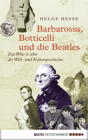 Barbarossa, Botticelli und die Beatles von Hesse,  Helge