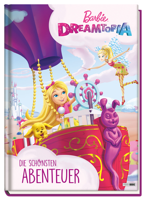 Barbie Dreamtopia: Die schönsten Abenteuer von Boutilier,  Kate, Moss,  Patrick Ian, Pickens,  Charles, Weber,  Claudia