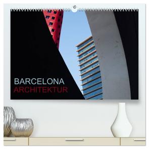 BARCELONA ARCHITEKTUR (hochwertiger Premium Wandkalender 2024 DIN A2 quer), Kunstdruck in Hochglanz von ledieS,  Katja