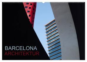 BARCELONA ARCHITEKTUR (Wandkalender 2024 DIN A2 quer), CALVENDO Monatskalender von ledieS,  Katja