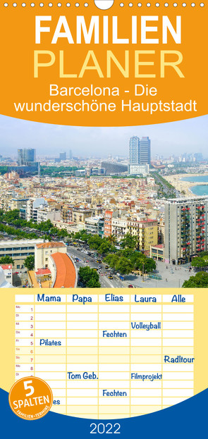 Familienplaner Barcelona – Die wunderschöne Hauptstadt Kataloniens. (Wandkalender 2022 , 21 cm x 45 cm, hoch) von Scott,  M.
