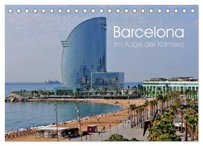 Barcelona im Auge der Kamera (Tischkalender 2024 DIN A5 quer), CALVENDO Monatskalender von Roletschek,  Ralf