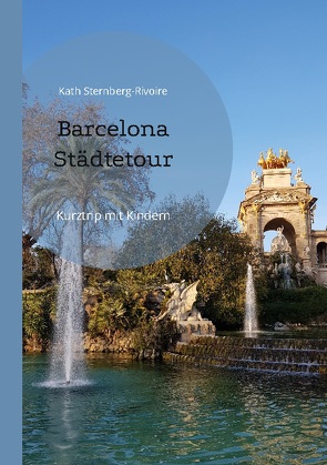 Barcelona Städtetour von Sternberg-Rivoire,  Kath