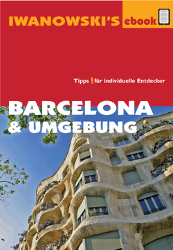 Barcelona & Umgebung – Reiseführer von Iwanowski von Stünkel,  Maike