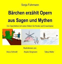 Bärchen erzählt Opern aus Sagen und Mythen von Fuhrmann,  Sonja