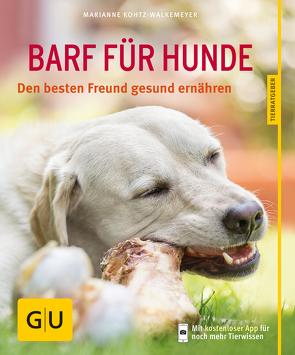 BARF für Hunde von Kohtz-Walkemeyer,  Marianne