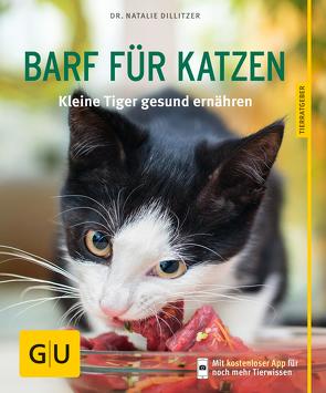 BARF für Katzen von Dillitzer,  Dr. Natalie