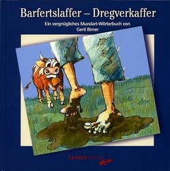 Barfertslaffer – Dregverkaffer von Birner,  Gerti, Storch,  Wolfgang