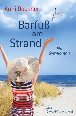 Barfuß am Strand (Ein Nordsee-Roman 1) von Deckner,  Anni