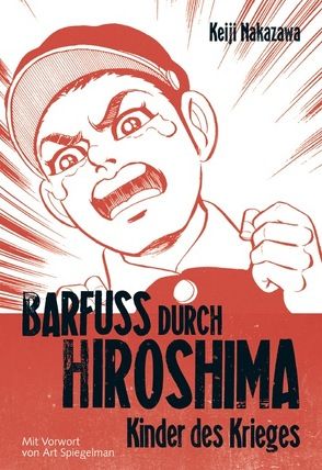 Barfuß durch Hiroshima 1 von Nakazawa,  Keiji, Olligschläger,  Nina