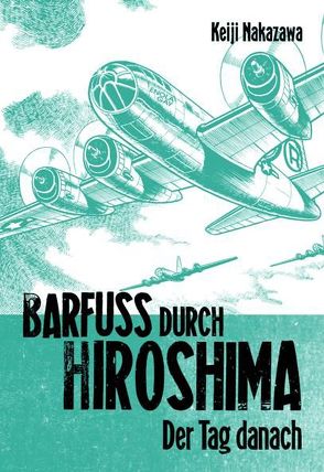 Barfuß durch Hiroshima 2 von Nakazawa,  Keiji, Olligschläger,  Nina