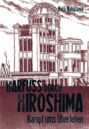 Barfuß durch Hiroshima 3 von Nakazawa,  Keiji, Olligschläger,  Nina