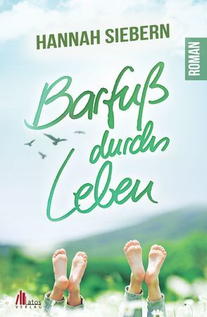 Barfuß durchs Leben von Siebern,  Hannah