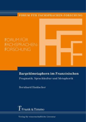 Bargeldmetaphern im Französischen von Haidacher,  Bernhard