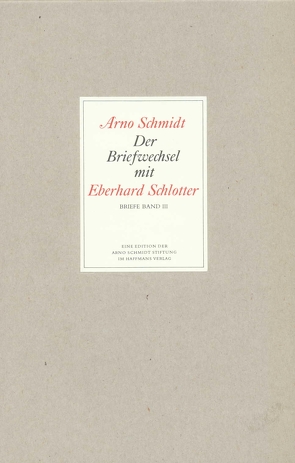 Bargfelder Ausgabe. Briefe von und an Arno Schmidt von Rauschenbach,  Bernd, Schmidt,  Arno
