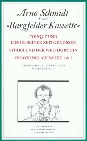 Bargfelder Ausgabe. Werkgruppe III: Essays und Biographisches von Schmidt,  Arno
