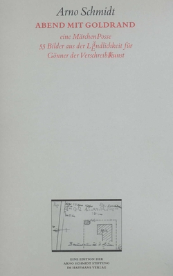 Bargfelder Ausgabe. Werkgruppe IV: Das Spätwerk von Schmidt,  Arno