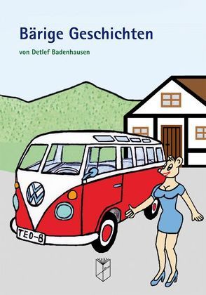 Bärige Geschichten von Badenhausen,  Detlef